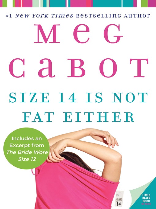 Title details for Size 14 Is Not Fat Either by Meg Cabot - Wait list